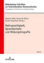 Hildesheimer Schriften Zur Interkulturellen Kommunikation /- Mehrsprachigkeit, Sprachkontakt Und Bildungsbiografie