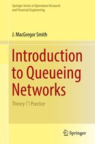 Springer Series in Operations Research and Financial Engineering - Introduction to Queueing Networks