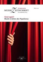 Österreichische Musikzeitschrift - Great again? Musik in Zeiten des Populismus
