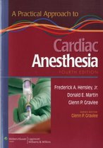 A Practical Approach To Cardiac Anesthesia