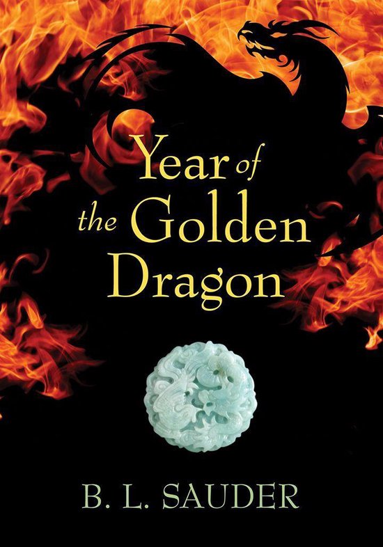 Year Of The Golden Dragon ebook B L Sauder 9781550508970 Boeken year-of-the-golden-dragon-ebook-b-l-sauder-9781550508970-boeken