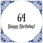 Verjaardag Tegeltje met Spreuk (64 jaar: Happy birthday! 64! + cadeau verpakking & plakhanger