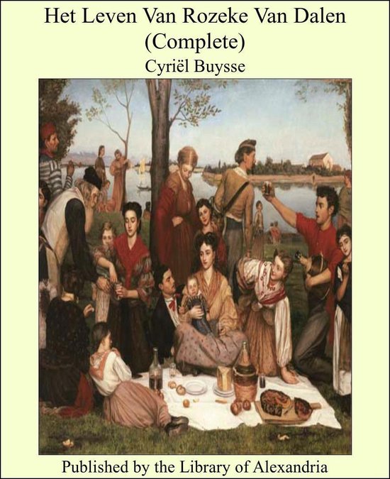 Het Leven Van Rozeke Van Dalen (Complete) - Cyriel Buysse | 