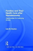 Health Care Policy in the United States- Families and Their Health Care after Homelessness