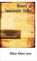 History of Sweetwater Valley