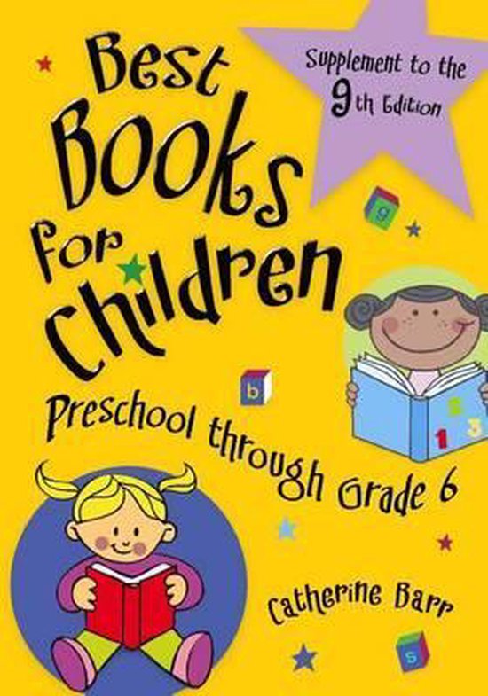 Best Books for Children, Supplement to the 9th EditionPreschool through Grade 6