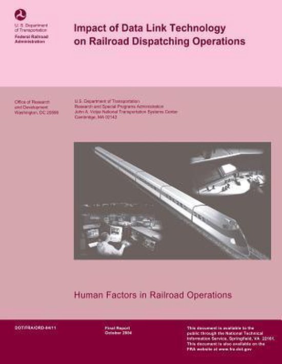 Impact of Data Link Technology on Railroad Dispatching Operations, U S ...