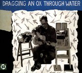 Dragging An Ox Through Water - Panic Sentry (CD)