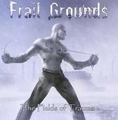 Frail Grounds - The Fields Of Trauma (CD)