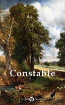 Delphi Masters of Art 18 - Collected Works of John Constable (Delphi Classics)
