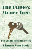 The Duplex Money Tree