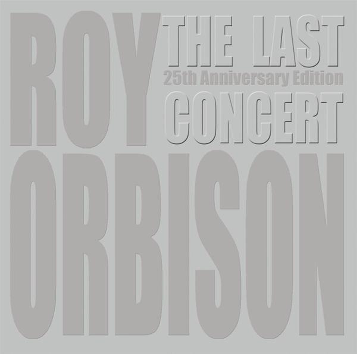 Roy Orbison - The Last Concert