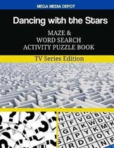 Dancing with the Stars Maze and Word Search Activity Puzzle Book