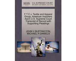F T C V. Textile and Apparel Group, American Importers Ass'n U.S. Supreme Court Transcript of Record with Supporting Pleadings