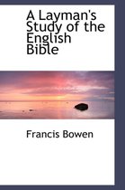 A Layman's Study of the English Bible