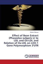 Effect of Bean Extract (Phaseolus vulgaris L) to LDL and Ox-LDL and Relation of Ox-LDL on LOX-1 Gene Polymorphism 3'UTR