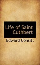 Life of Saint Cuthbert