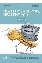 Healthy Pancreas, Healthy You. Part II. Healing Foods in the Digestive (Pancreatic) Disorders