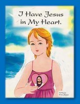 I Have Jesus in My Heart