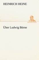 Uber Ludwig Borne