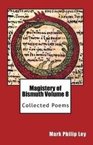 Magistery of Bismuth Volume Eight