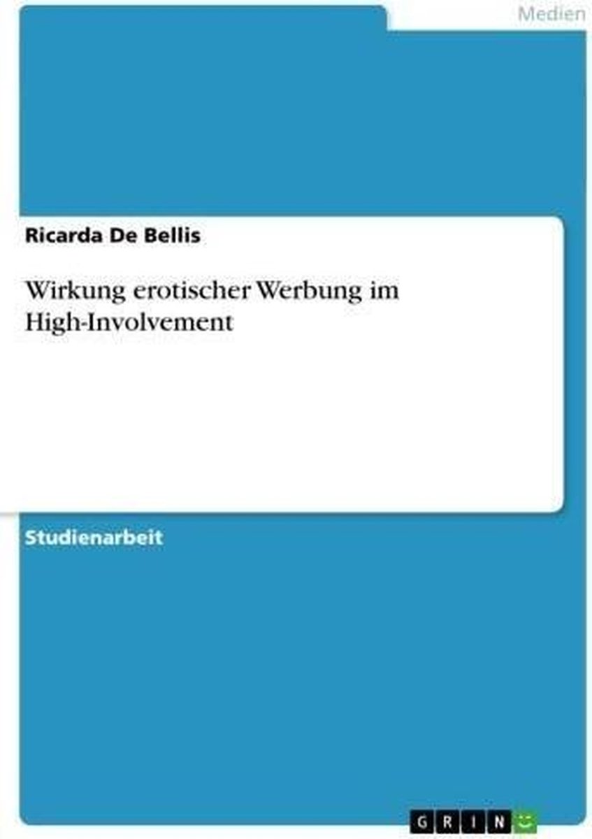 Bol Com Wirkung Erotischer Werbung Im High Involvement Ebook Ricarda De Bellis
