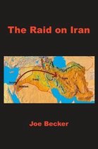 The Raid on Iran