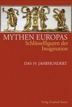Mythen Europas 6. Schlüsselfiguren der Imagination