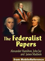 The Federalist Papers (Mobi Classics)