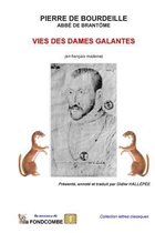 Vies Des Dames Galantes (En Fran ais Moderne)