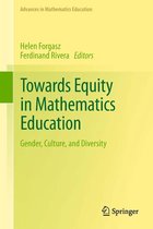 Advances in Mathematics Education - Towards Equity in Mathematics Education