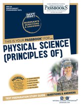 DANTES Subject Standardized Tests (DSST) - PHYSICAL SCIENCE (PRINCIPLES OF)