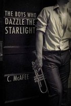 The Boys Who Dazzle the Starlight