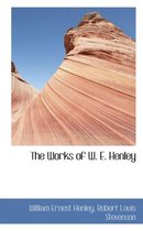 The Works of W. E. Henley