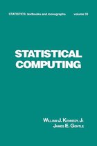 Statistics: A Series of Textbooks and Monographs - Statistical Computing