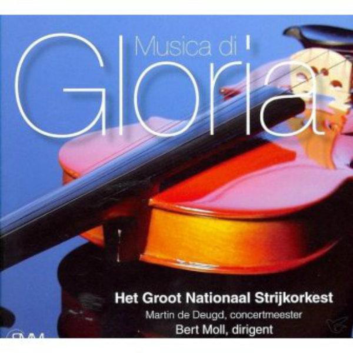 Musica Di Gloria // Het Groot Nationaal Strijkorkest o.l.v. Bert Moll en Martin Deugd
