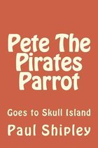 Pete The Pirates Parrot