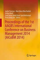 Proceedings of the 1st AAGBS International Conference on Business Management 2014 (AiCoBM 2014)