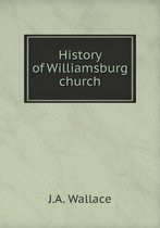 History of Williamsburg church