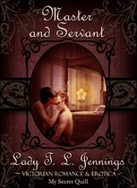 Master and Servant ~ Victorian Romance and Erotica