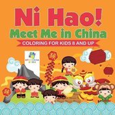 Ni Hao! Meet Me in China Coloring for Kids 8 and Up