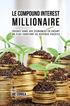 Le Compound Interest Millionaire
