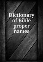 Dictionary of Bible proper names