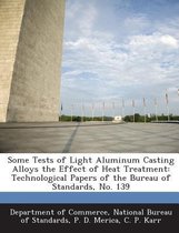 Some Tests of Light Aluminum Casting Alloys the Effect of Heat Treatment