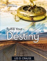 Fulfill Your Destiny
