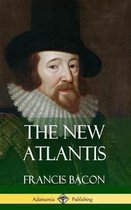 The New Atlantis (Classic Books of Enlightenment Philosophy) (Hardcover)