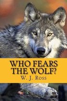 Who Fears the Wolf?