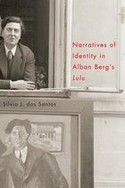 Narratives Of Identity In Alban Berg'S Lulu