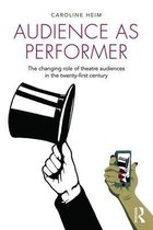 Audience as Performer