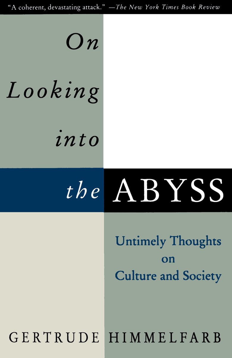 On Looking Into the Abyss - Gertrude Himmelfarb